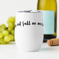 African Proverb - ”Rain does not fall on one roof alone”. - Wine Tumbler